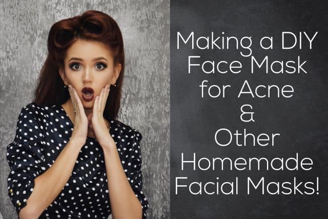 Making a DIY Facial Mask for Acne