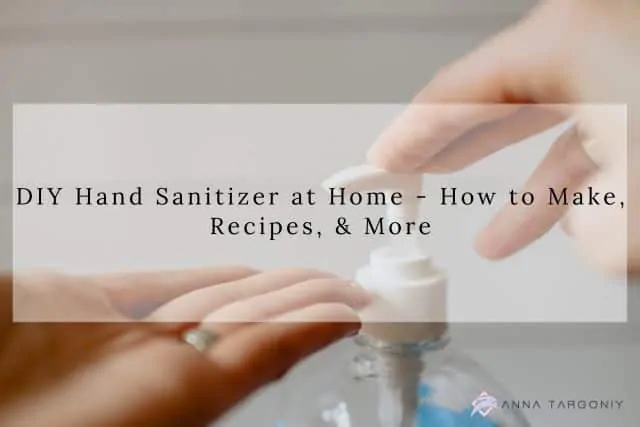 How to Make DIY Hand Sanitizer at Home Recipes