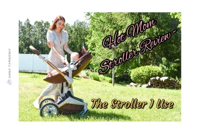 Hot Mom Stroller Review